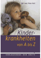 Kinderkrankheiten von A bis Z
