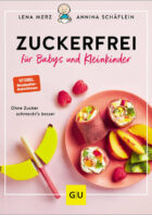 Zuckerfrei für Babys und Kleinkinder