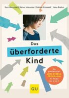 Das überforderte Kind