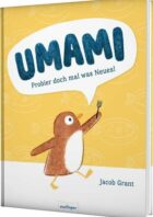 Umami – Probier doch mal was Neues! Bilderbuch ab 3 Jahren